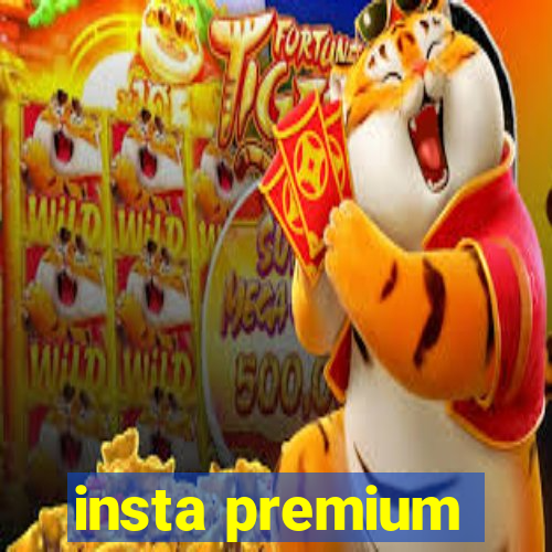 insta premium